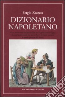 Dizionario napoletano libro di Zazzera Sergio