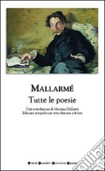 Tutte le poesie. Testo francese a fronte libro di Mallarmé Stéphane