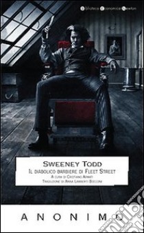 Sweeney Todd. Il diabolico barbiere di Fleet Street libro di Anonimo