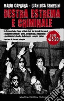 Destra estrema e criminale libro di Caprara Mario - Semprini Gianluca