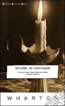 Storie di fantasmi. Ediz. integrale libro di Wharton Edith