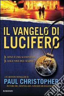 Il vangelo di Lucifero libro di Christopher Paul