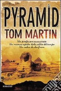 Pyramid libro di Martin Tom