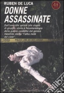 Donne assassinate libro di De Luca Ruben