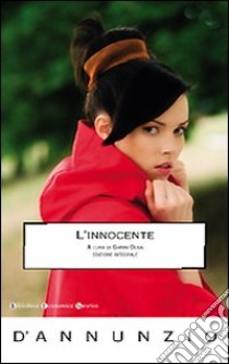 L'innocente. Ediz. integrale libro di D'Annunzio Gabriele