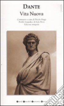 Vita nuova. Ediz. integrale libro di Alighieri Dante