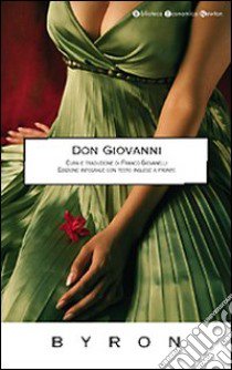 Don Giovanni. Testo inglese a fronte libro di Byron George G.