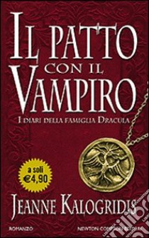 Il patto con il vampiro libro di Kalogridis Jeanne