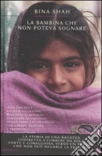 La Bambina che non poteva sognare libro di Shah Bina