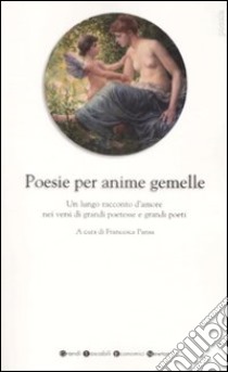 Poesie per anime gemelle libro di Pansa F. (cur.)