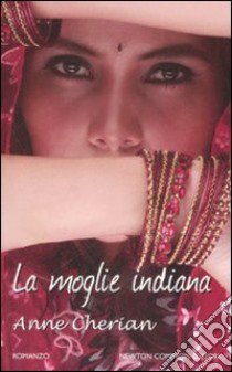 La Moglie indiana libro di Cherian Anne