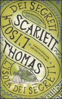 L'Isola dei segreti libro di Thomas Scarlett