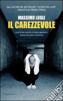 Il Carezzevole libro di Lugli Massimo