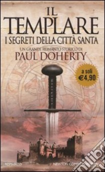 Il Templare. I segreti della città santa libro di Doherty Paul