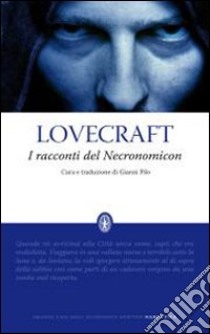 I Racconti del Necronomicon libro di Lovecraft Howard P.