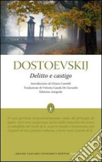 Delitto e castigo. Ediz. integrale libro di Dostoevskij Fëdor