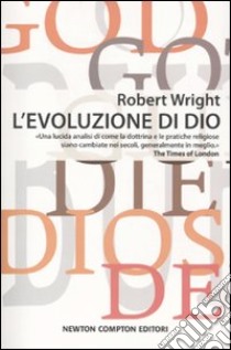 L'Evoluzione di Dio libro di Wright Robert