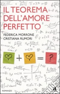 Il teorema dell'amore perfetto libro di Morrone Federica - Rumori Cristiana