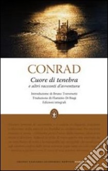 Cuore di tenebra e altri racconti d'avventura. Ediz. integrale libro di Conrad Joseph