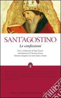 Le Confessioni. Testo latino a fronte. Ediz. integrale libro di Agostino (sant')