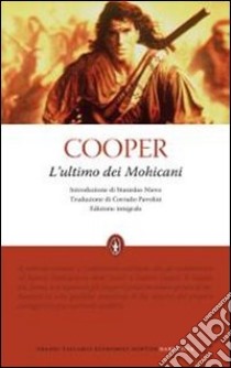 L'Ultimo dei mohicani. Ediz. integrale libro di Cooper J. Fenimore