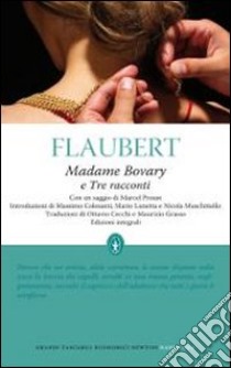 Madame Bovary-Tre racconti. Ediz. integrale libro di Flaubert Gustave