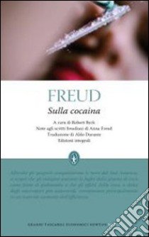 Sulla cocaina. Ediz. integrale libro di Freud Sigmund