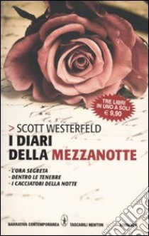 I Diari della mezzanotte libro di Westerfeld Scott