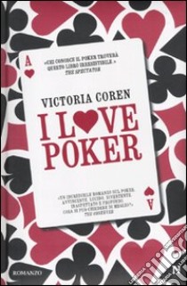 I Love poker libro di Coren Victoria