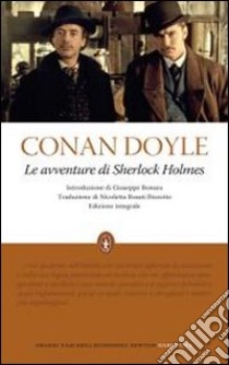 Le Avventure di Sherlock Holmes. Ediz. integrale libro di Doyle Arthur Conan