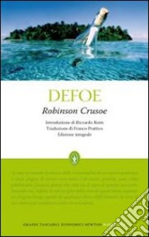 Robinson Crusoe. Ediz. integrale libro di Defoe Daniel