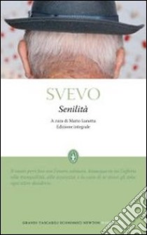 Senilità. Ediz. integrale libro di Svevo Italo