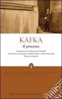 Il Processo. Ediz. integrale libro di Kafka Franz