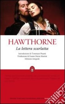 La Lettera scarlatta. Ediz. integrale libro di Hawthorne Nathaniel