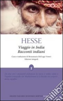 Viaggio in India-Racconti indiani. Ediz. integrale libro di Hesse Hermann