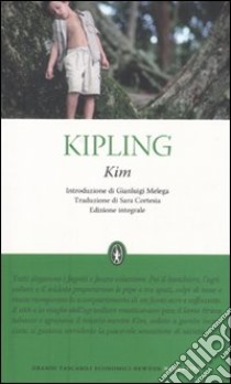 Kim. Ediz. integrale libro di Kipling Rudyard