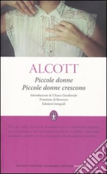 Piccole donne-Piccole donne crescono. Ediz. integrale libro di Alcott Louisa M.