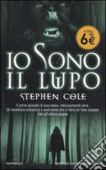 Io sono il lupo libro di Stephen Cole