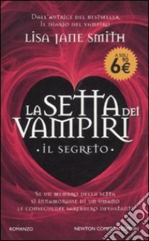 Il Segreto. La setta dei vampiri libro di Smith Lisa J.