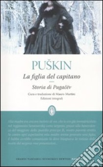 La figlia del capitano-Storia di Pugacëv. Ediz. integrale libro di Puskin Aleksandr