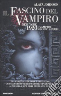 Il fascino del vampiro libro di Johnson Alaya