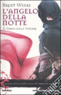 Il tempio delle tenebre. L'angelo della notte libro di Weeks Brent