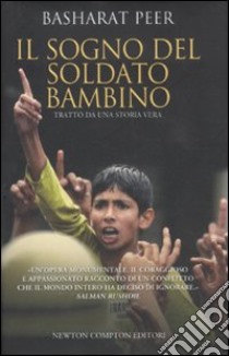 Il sogno del soldato bambino libro di Peer Basharat