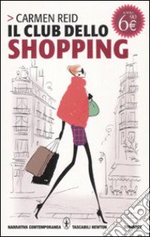 Il club dello shopping libro di Reid Carmen