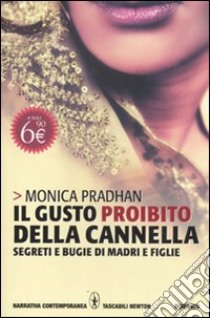 Il gusto proibito della cannella libro di Pradhan Monica