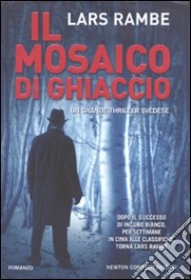 Il mosaico di ghiaccio libro di Rambe Lars