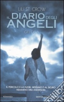 Gelosia. Il diario degli angeli libro di St. Crow Lili