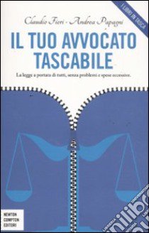 Il tuo avvocato tascabile libro di Fiori Claudio - Papagni Andrea