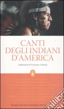 Canti degli indiani d'America libro