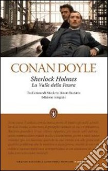 Sherlock Holmes. La valle della paura. Ediz. integrale libro di Doyle Arthur Conan